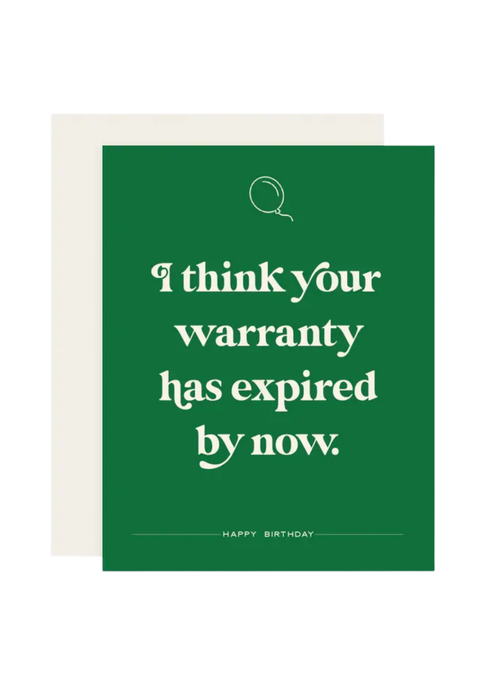 Paloma Paper Co. Birthday Card - Warranty Has Expired