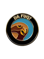 Mincing Mockingbird Da Fuq? Enamel Pin