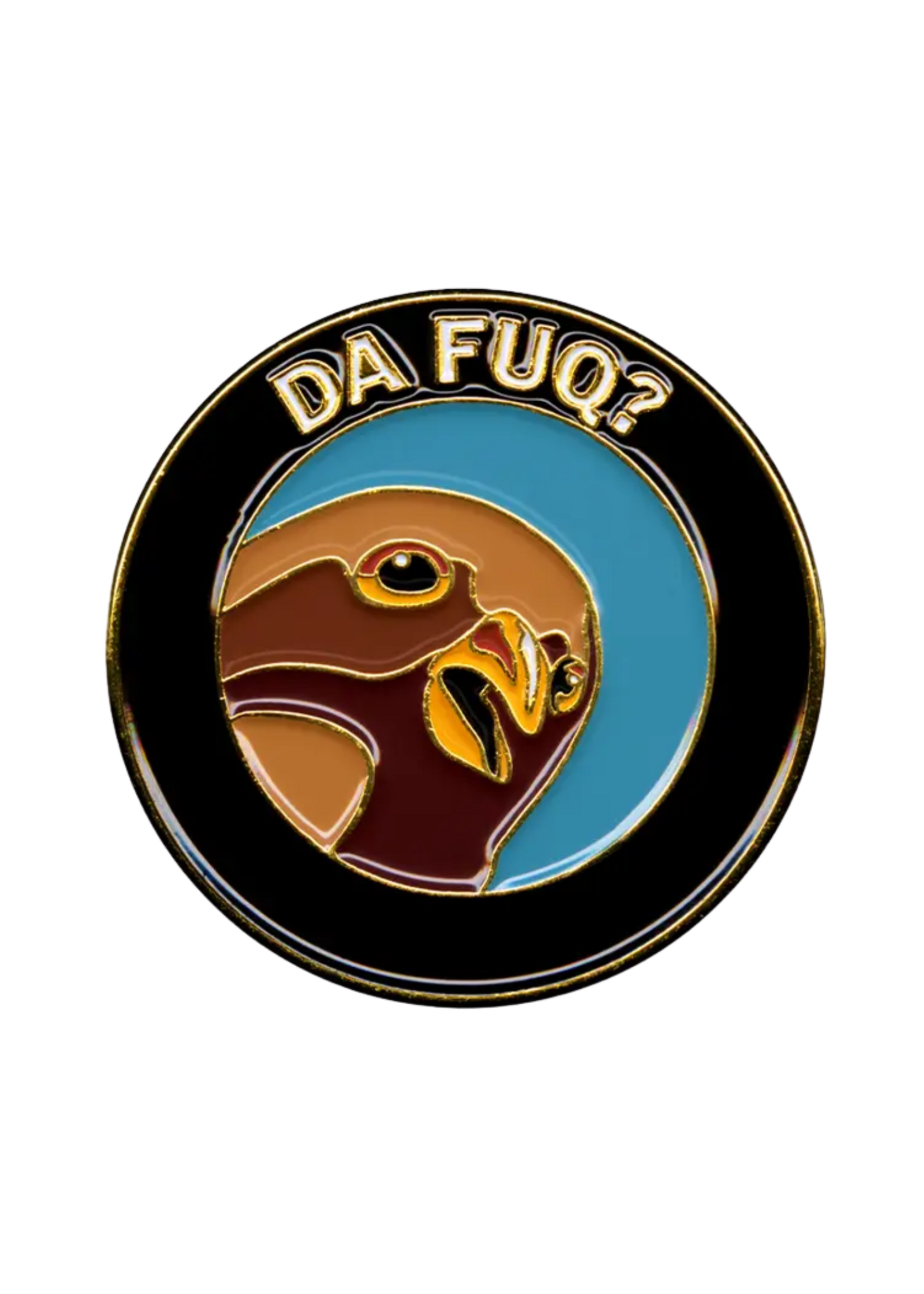 Mincing Mockingbird Da Fuq? Enamel Pin