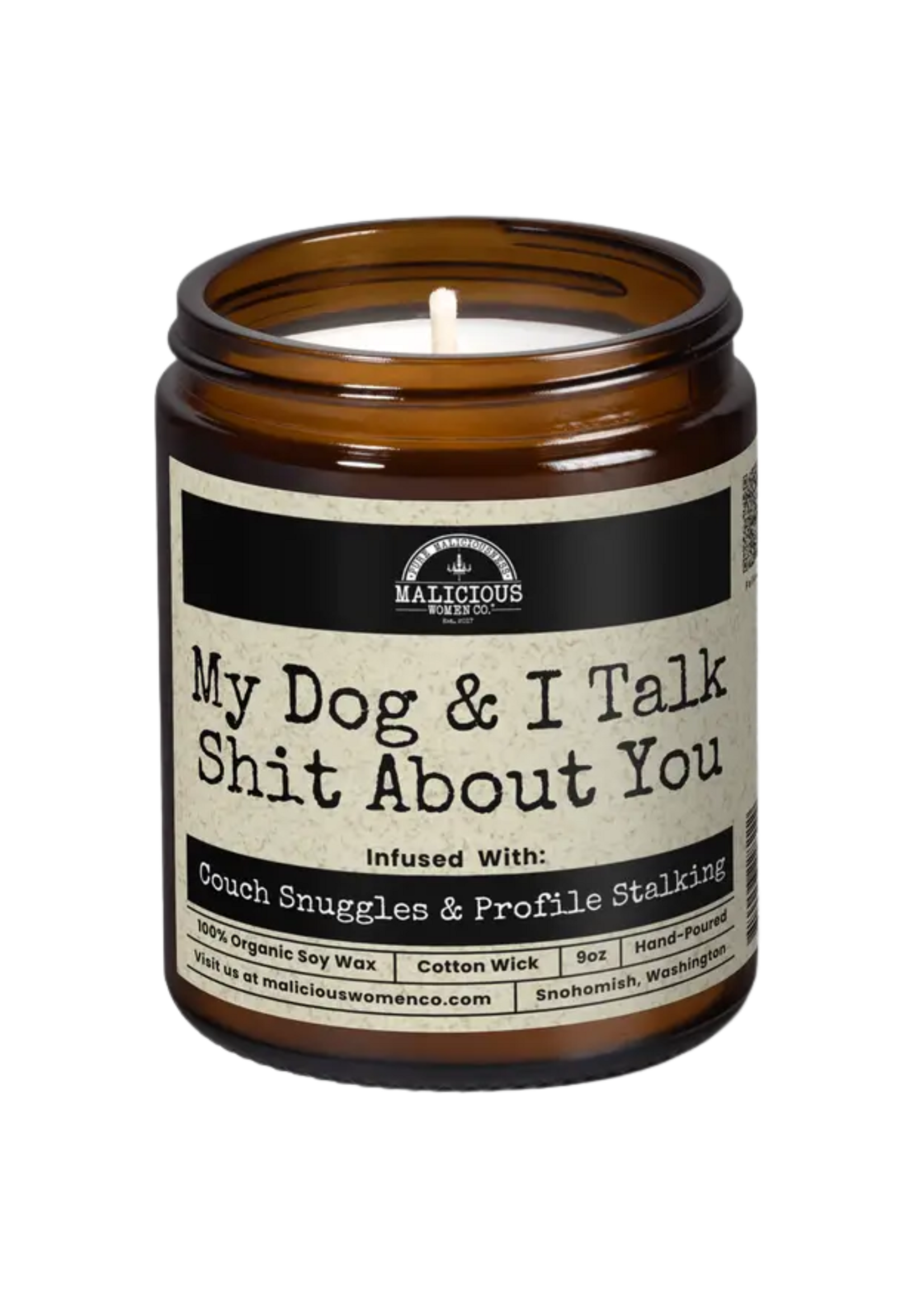 Malicious Woman Candle Co. My Dog & I Talk Shit About You Candle
