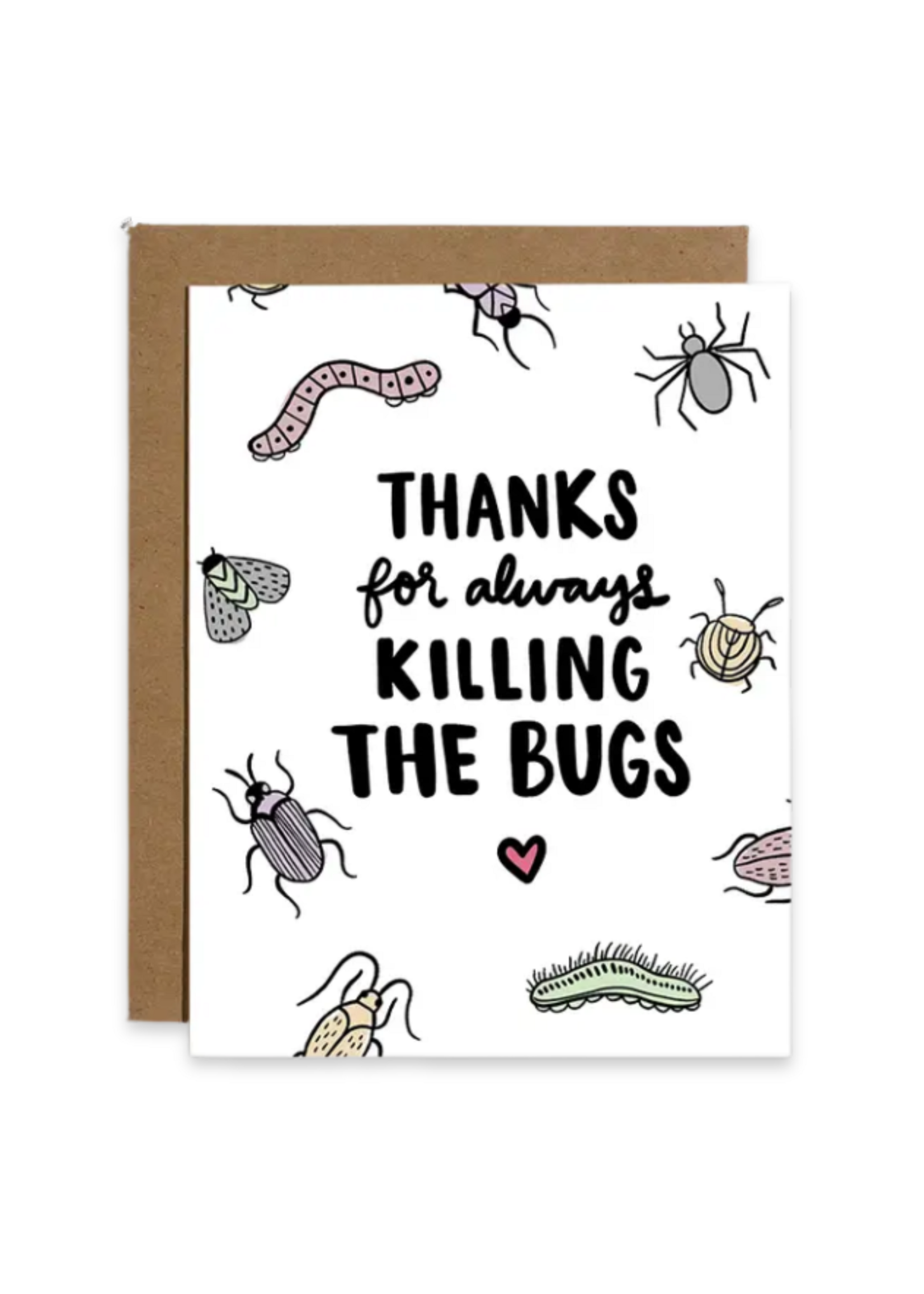 Brittany Paige Love Card - Thanks For Killing the Bugs