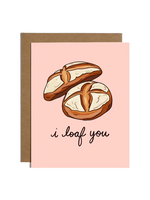Brittany Paige Love Card - I Loaf You