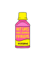 Brittany Paige Hot Girls Have Stomach Problems Sticker