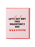 And Here We Are Valentine's Day Card - Let's Eat Out