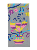 Blue Q I Love My Asshole Kids Dish Towel