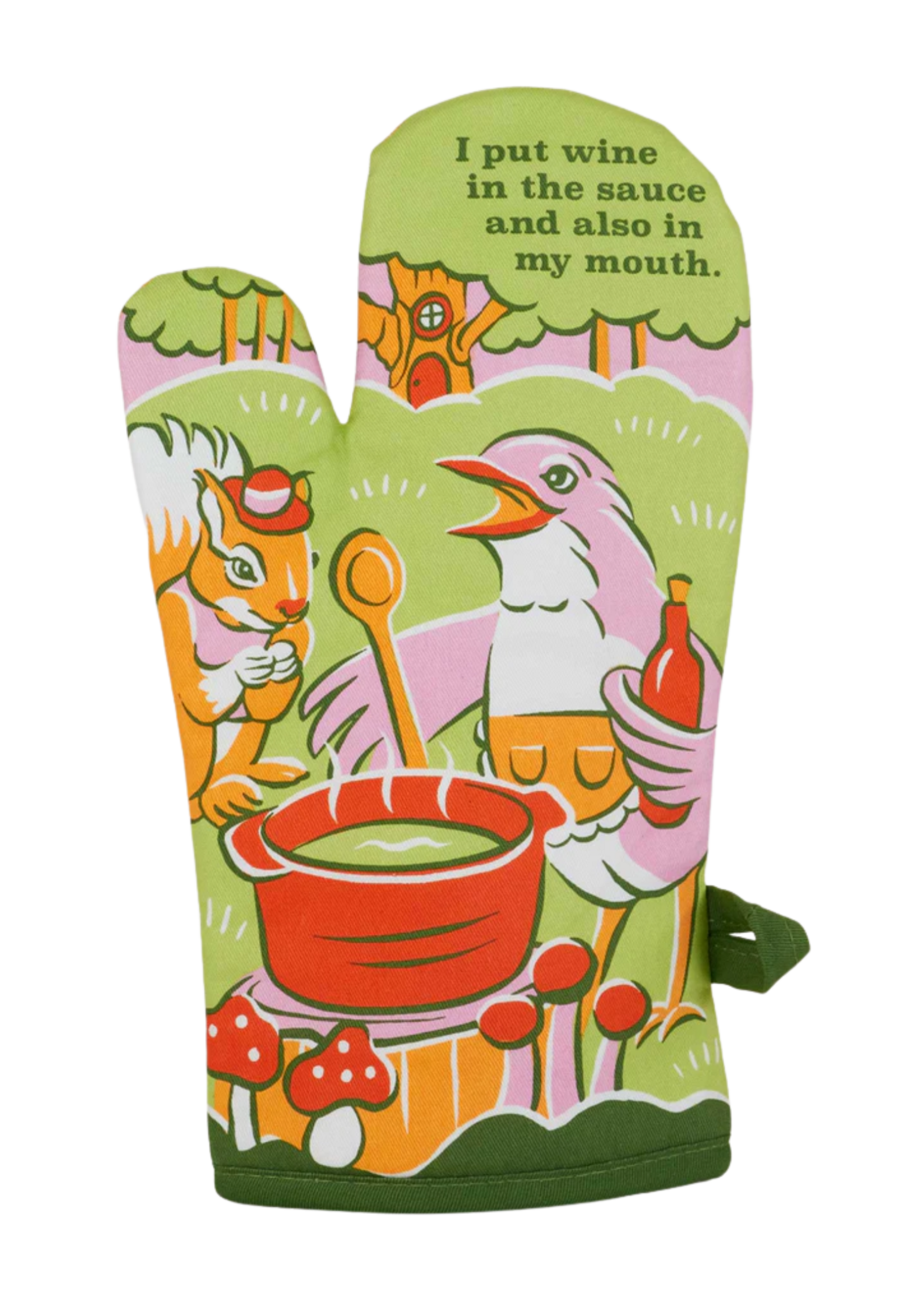 Blue Q I Put Wine In The Sauce And Also In My Mouth Oven Mitt