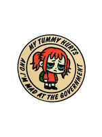 Strike Gently Co My Tummy Hurts Enamel Pin
