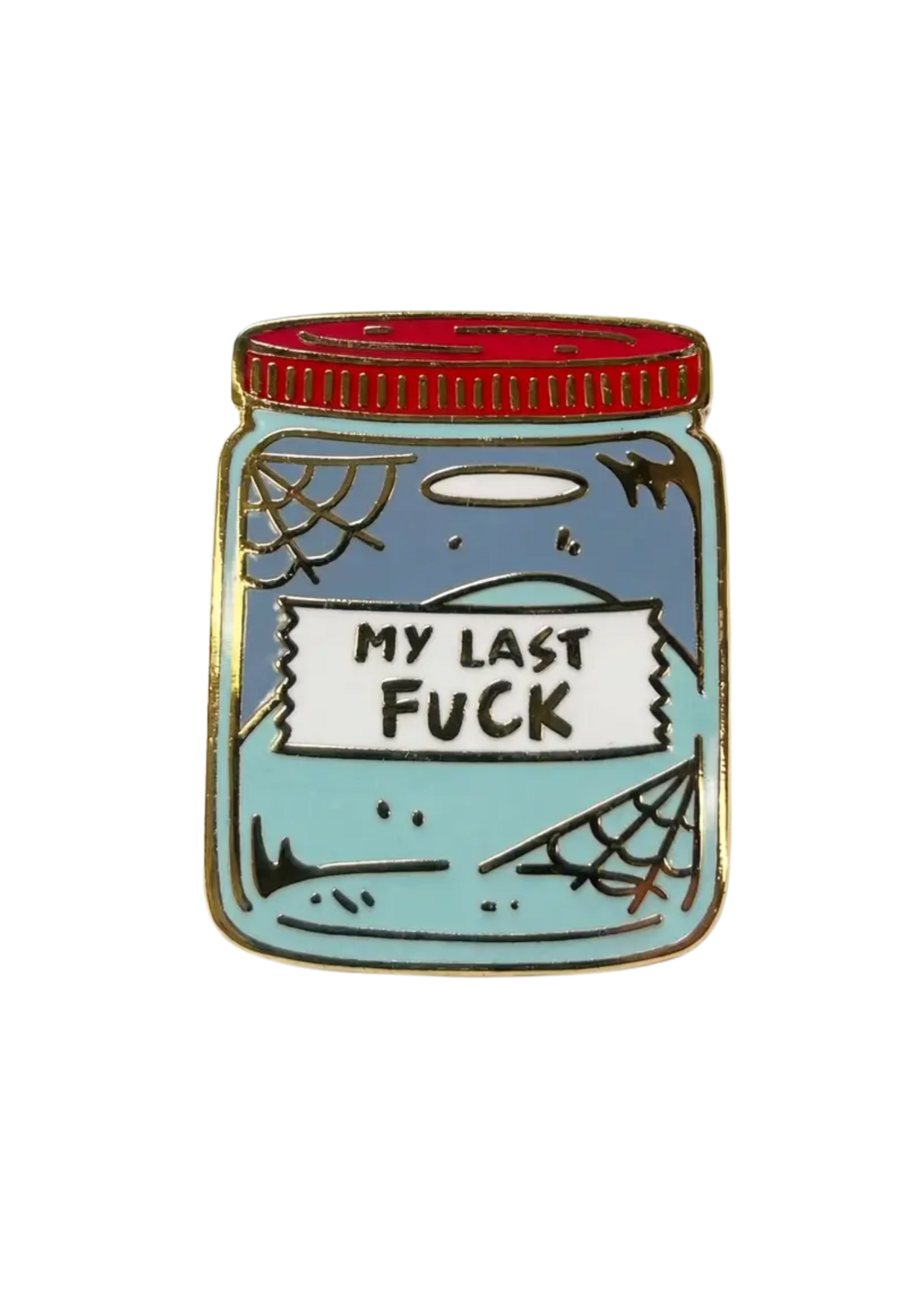 Strike Gently Co My Last Fuck Jar Enamel Pin