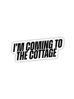 Shadows Of Sunshine I'm Coming To the Cottage Sticker