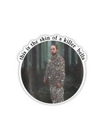 Shadows Of Sunshine This Is The Skin of A Killer Bella Sticker