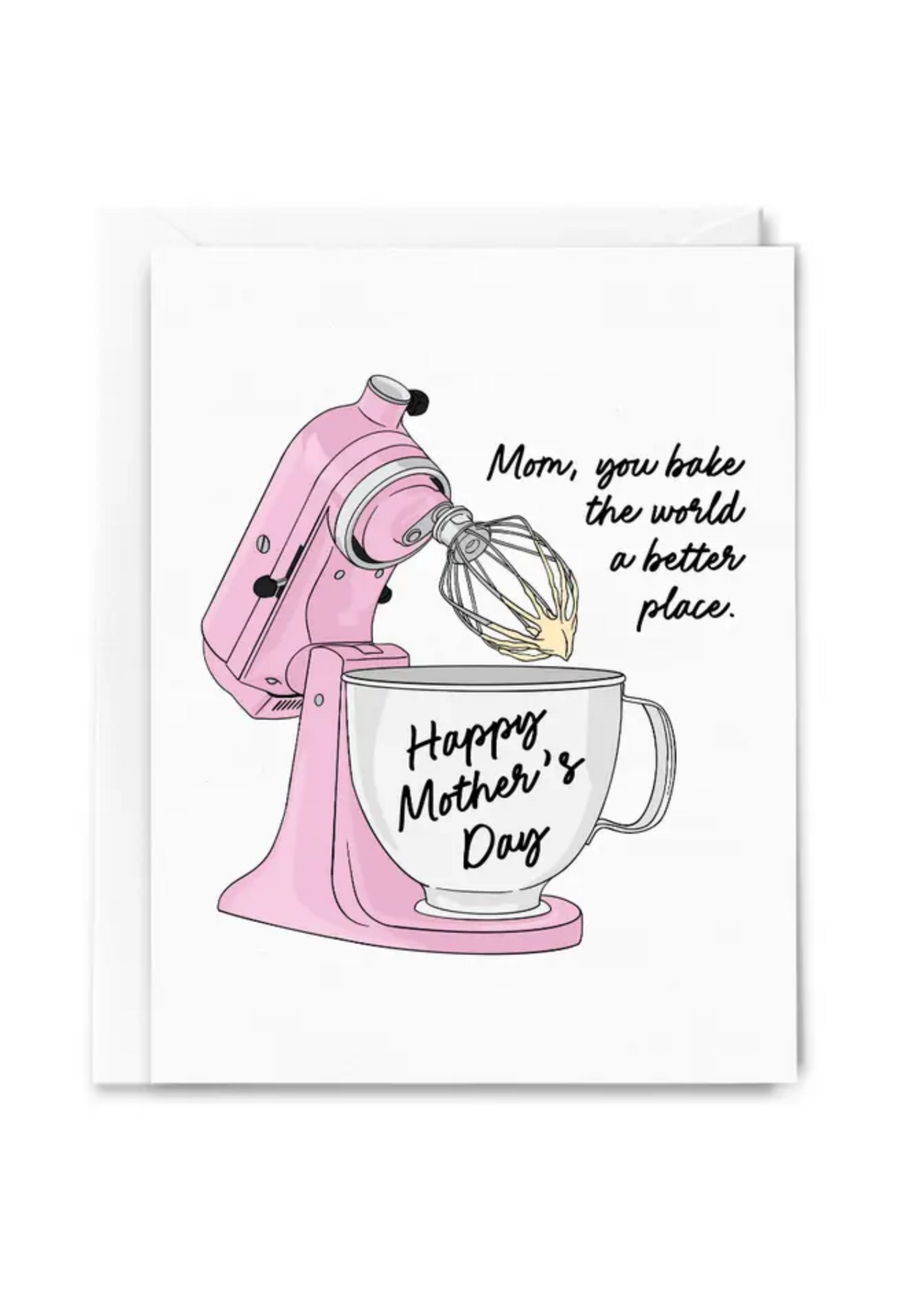 Sammy Gorin Mother's Day Card- Bake the World A Better Place