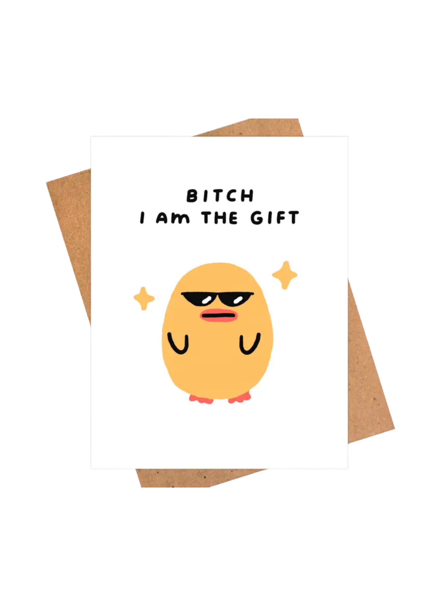 iej studio Birthday Card - Bitch, I Am the Gift