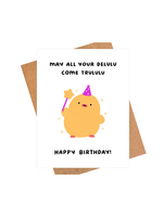 iej studio Birthday Card - May Your Delulu Come Trululu