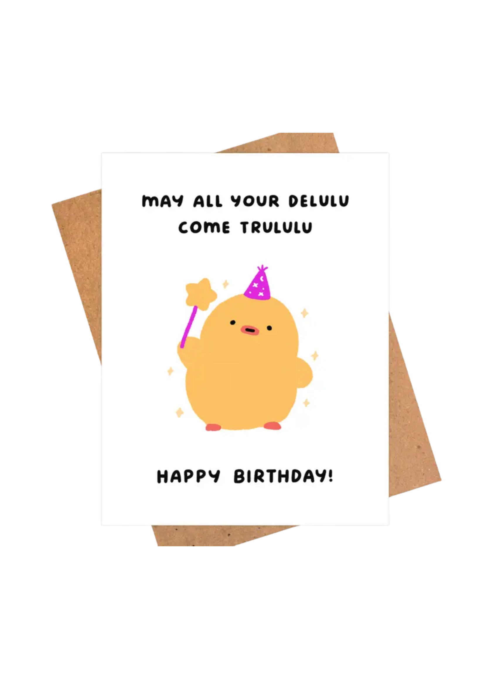 iej studio Birthday Card - May Your Delulu Come Trululu