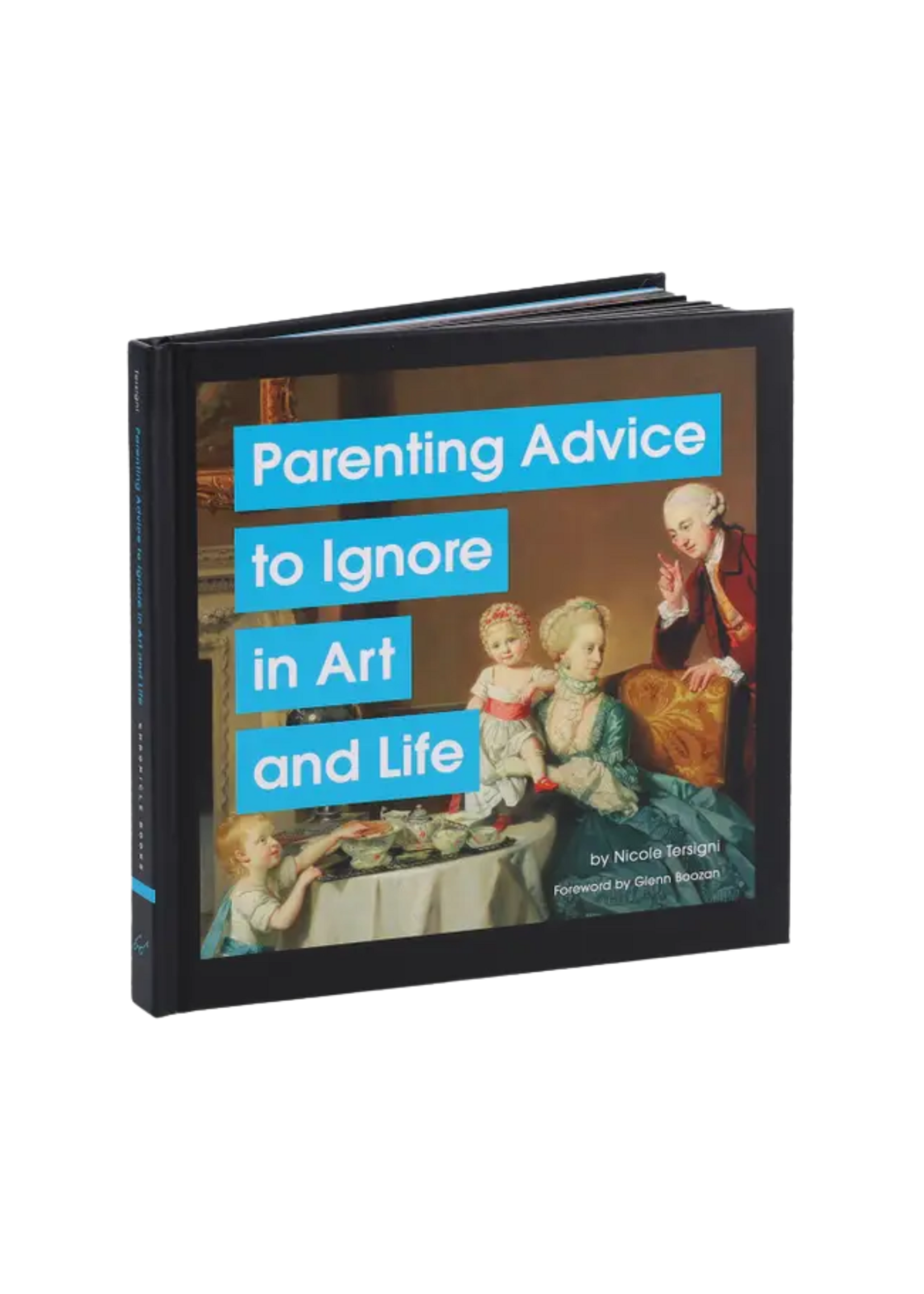 Chronicle Books Parenting Advice To Ignore in Art and Life