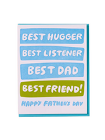 And Here We Are Father's Day Card - Best Hugger, Listener, Dad, Friend