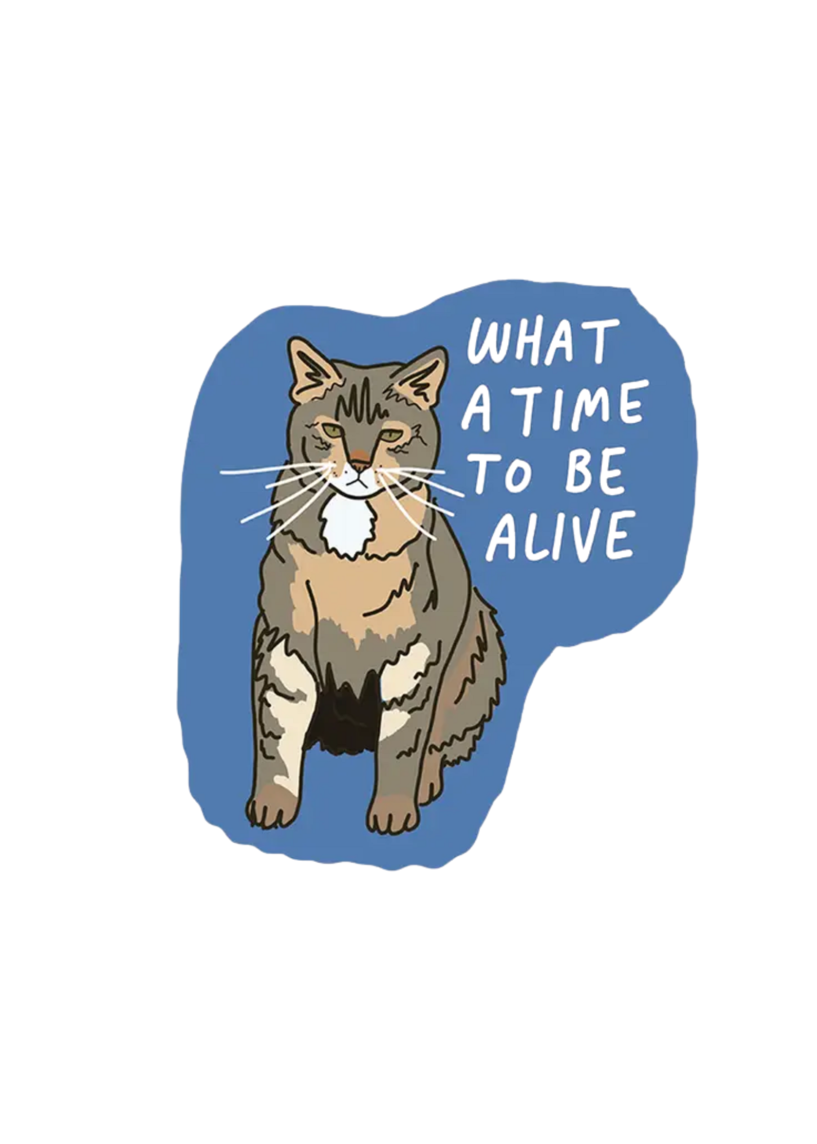 La Familia Green What A Time To Be Alive Sticker