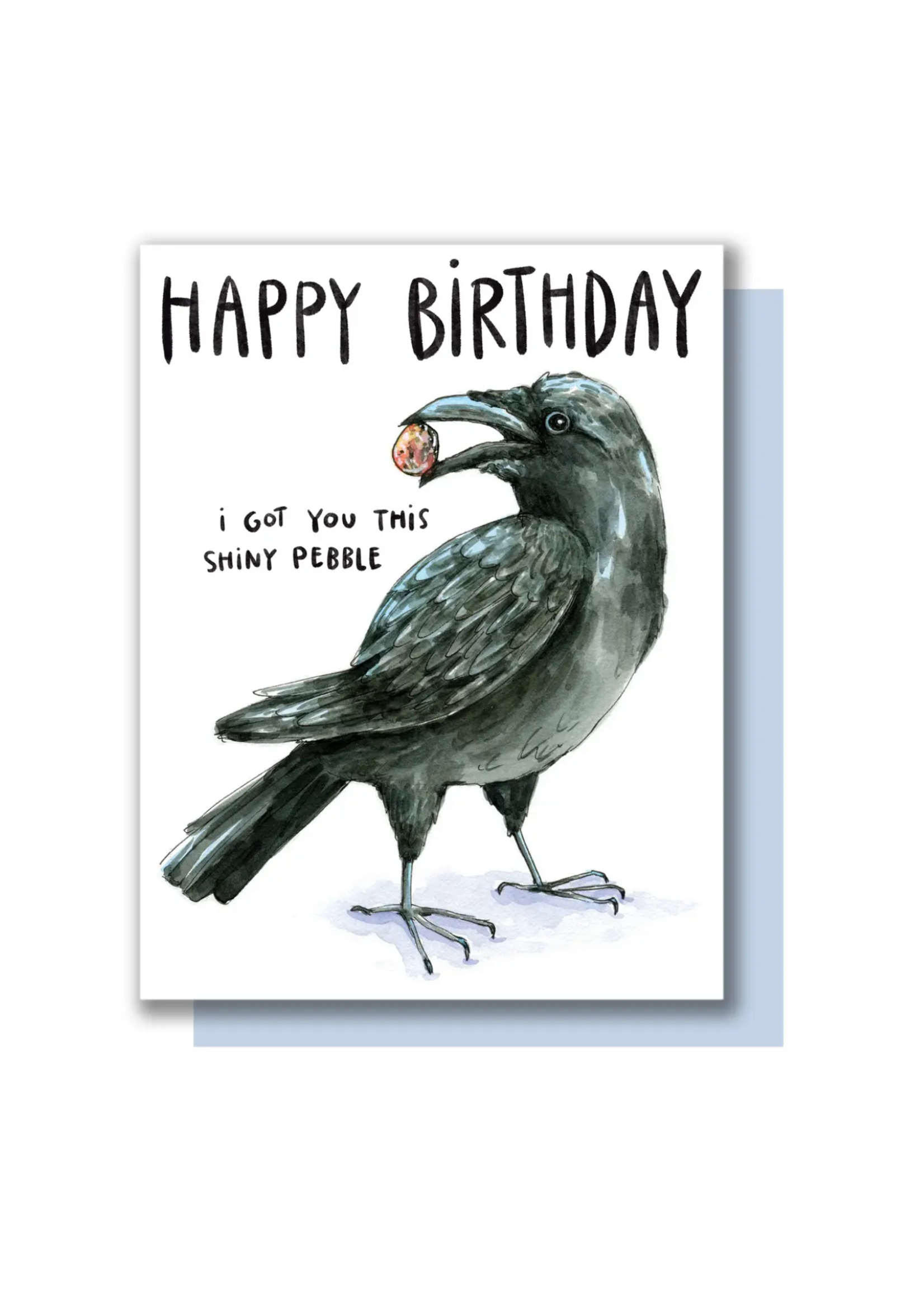 Paper Wilderness Birthday Card - I Got You A Shiny Pebble