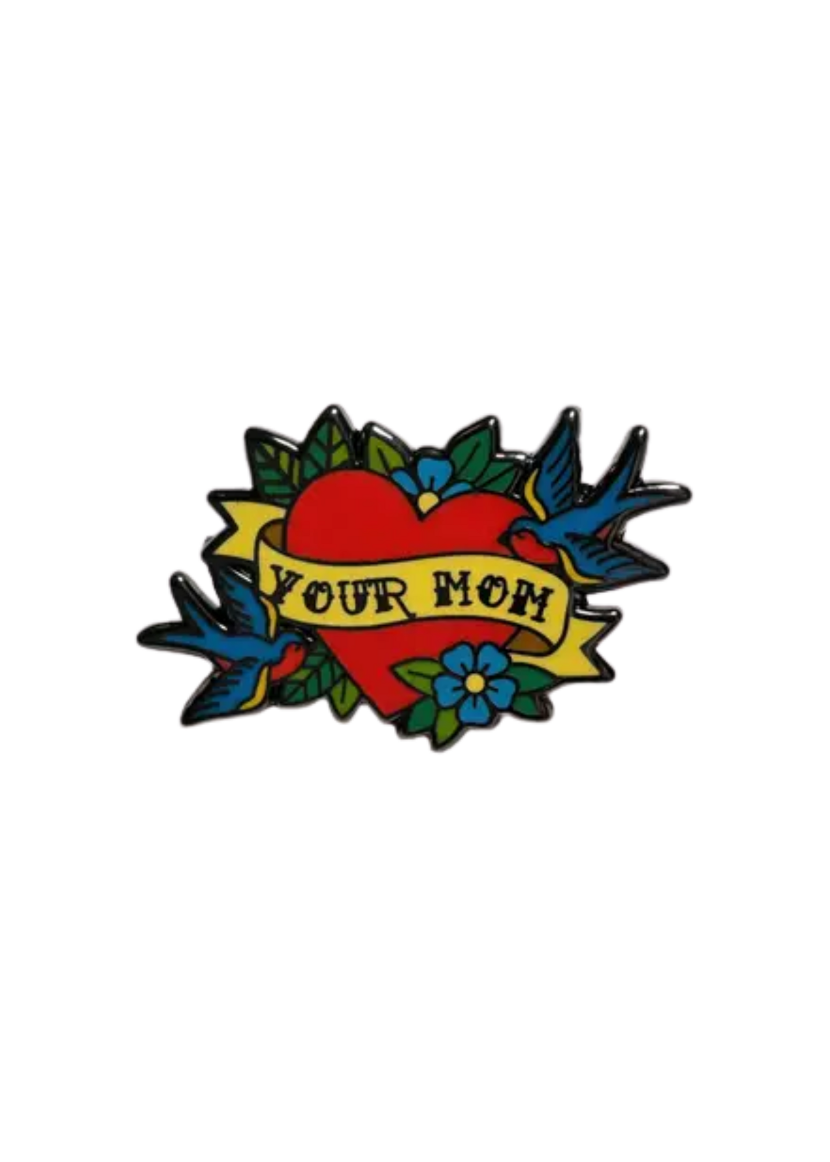 Strike Gently Co Your Mom Tattoo Enamel Pin