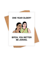 Pop Hot Cards Birthday Card - Bitch You Better Be Joking Euphoria