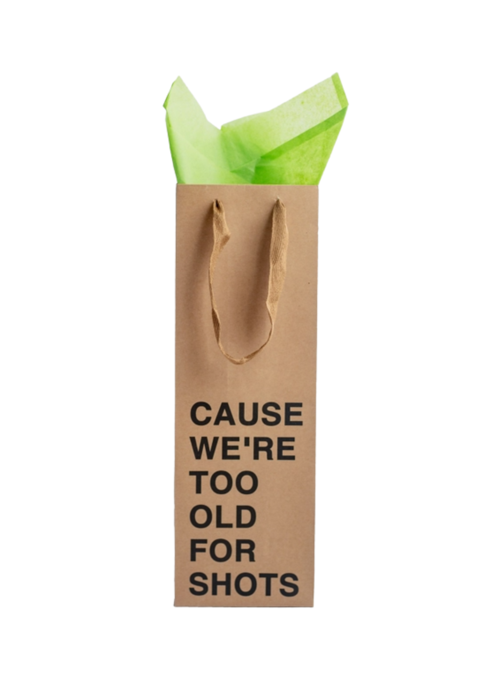 MilkToast Brand Too Old For Shots Wine Gift Bag
