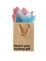 MilkToast Brand Here's Your Fucking Gift Medium Gift Bag