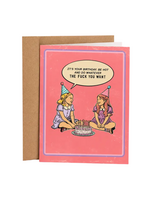 Sleazy Greetings Birthday Card - Do Whatever The Fuck You Want