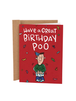 Sleazy Greetings Birthday Card - Have A Great Birthday Poo