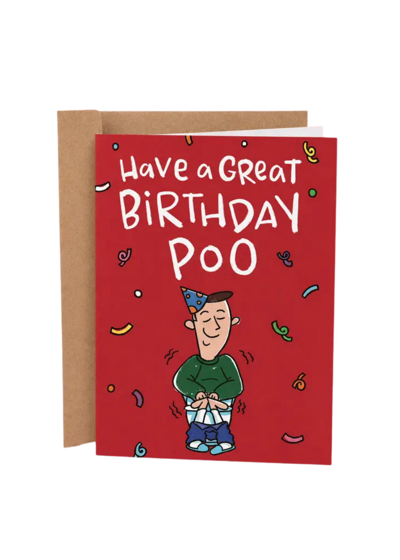 Sleazy Greetings Birthday Card - Have A Great Birthday Poo