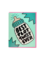 And Here We Are New Baby Card - Best Plot Twist