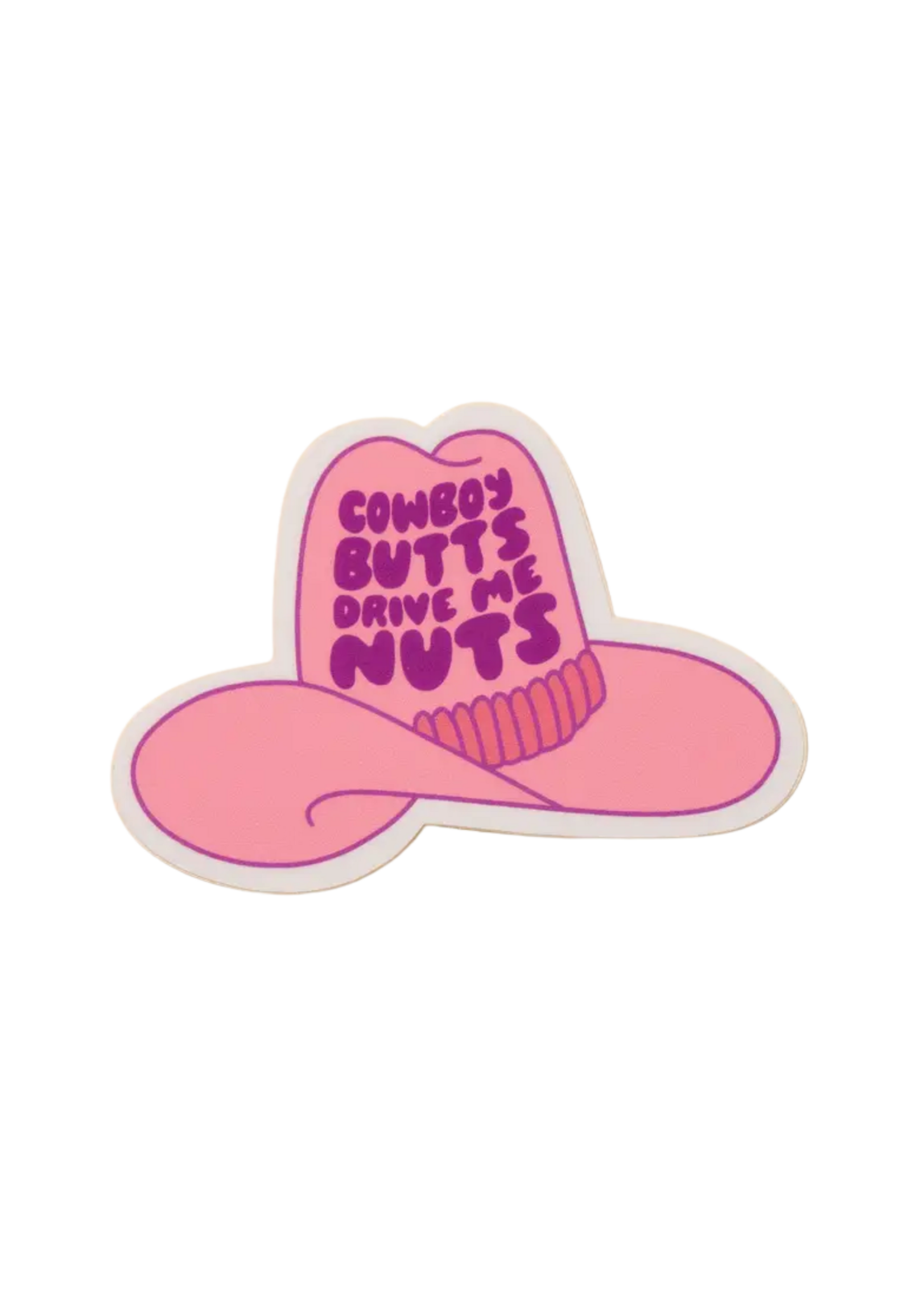 And Here We Are Sticker - Cowboy Butts