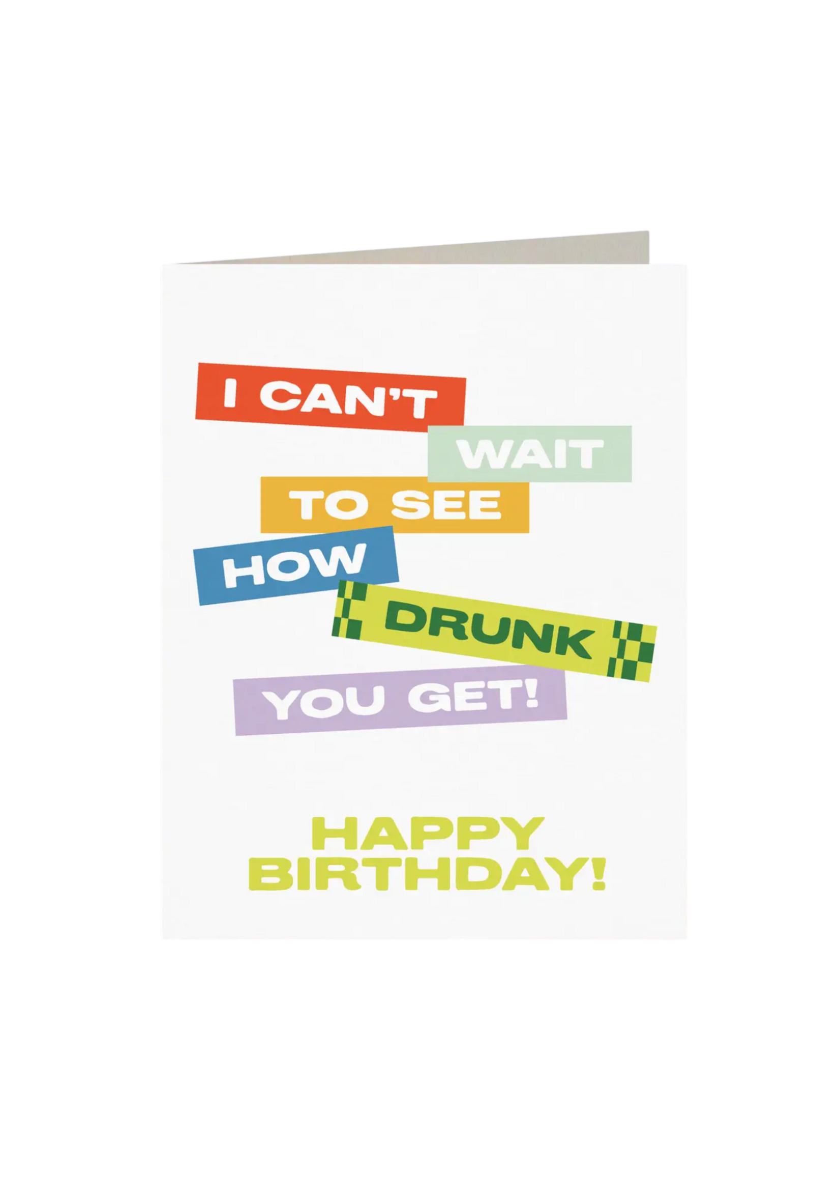 Mixtape Paper Co. Birthday Card - See How Drunk You Get