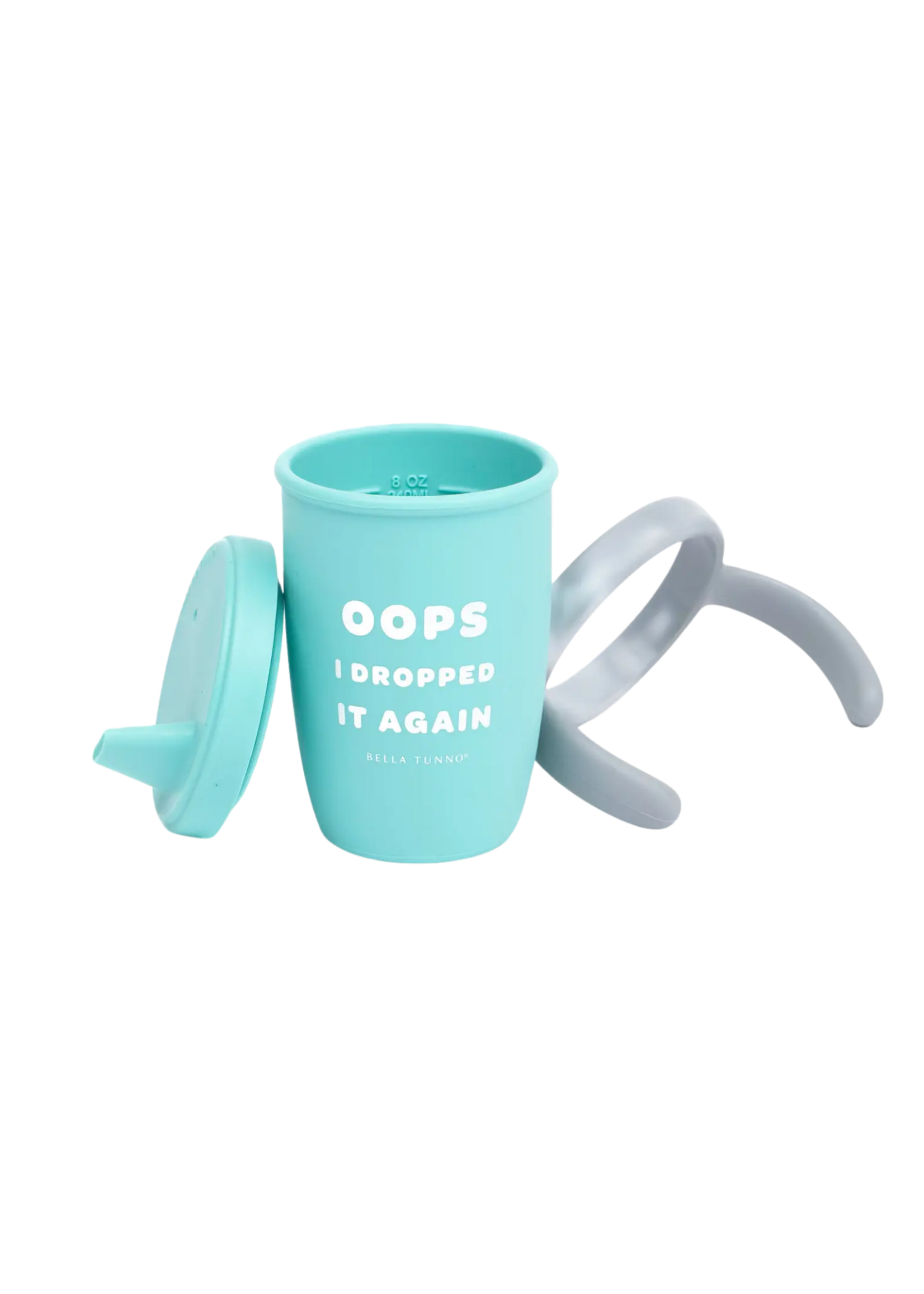 Bella Tunno Oops I Dropped It Again Sippy Cup