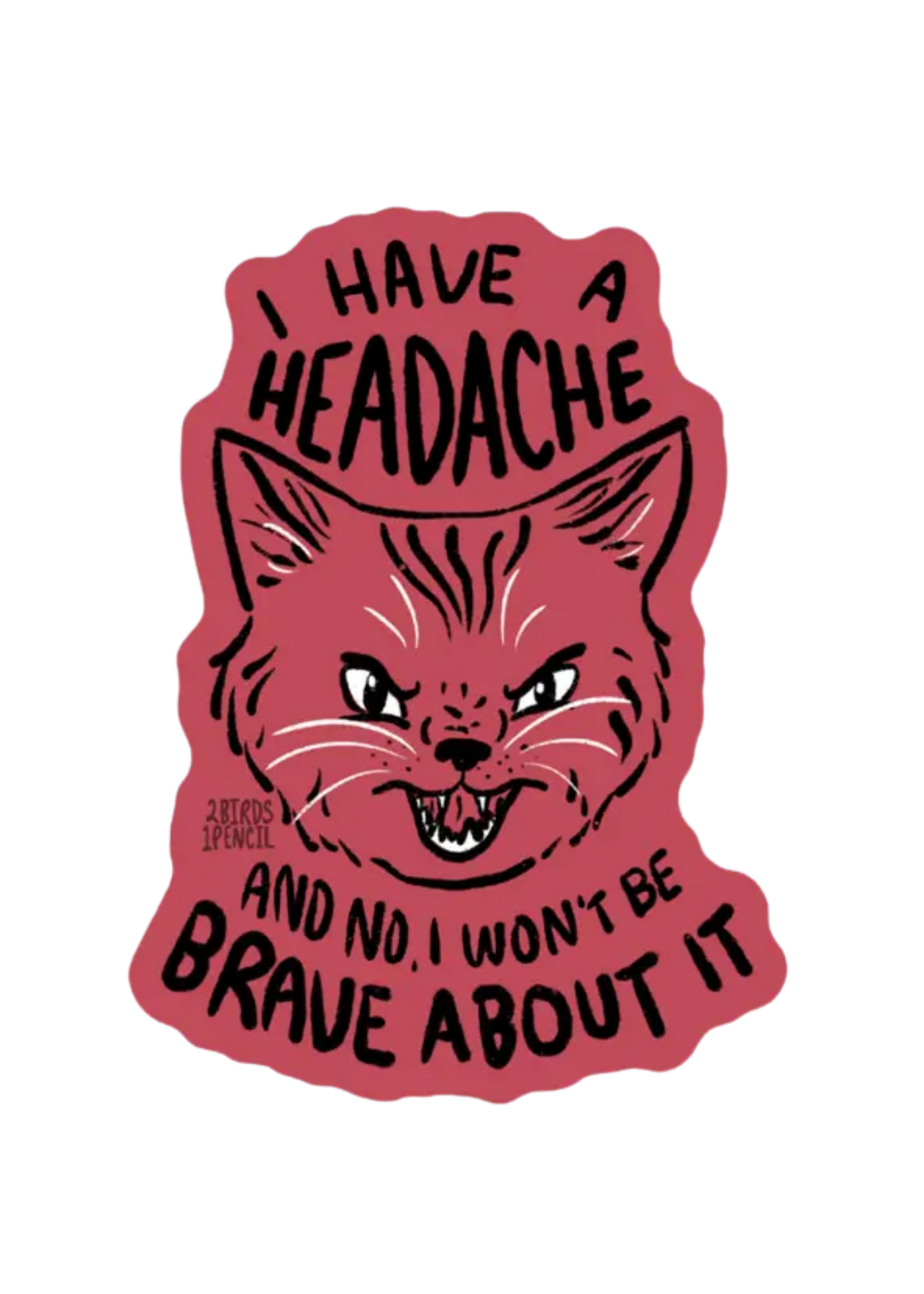 2Birds1Pencil Illustrations Headache Cat Sticker