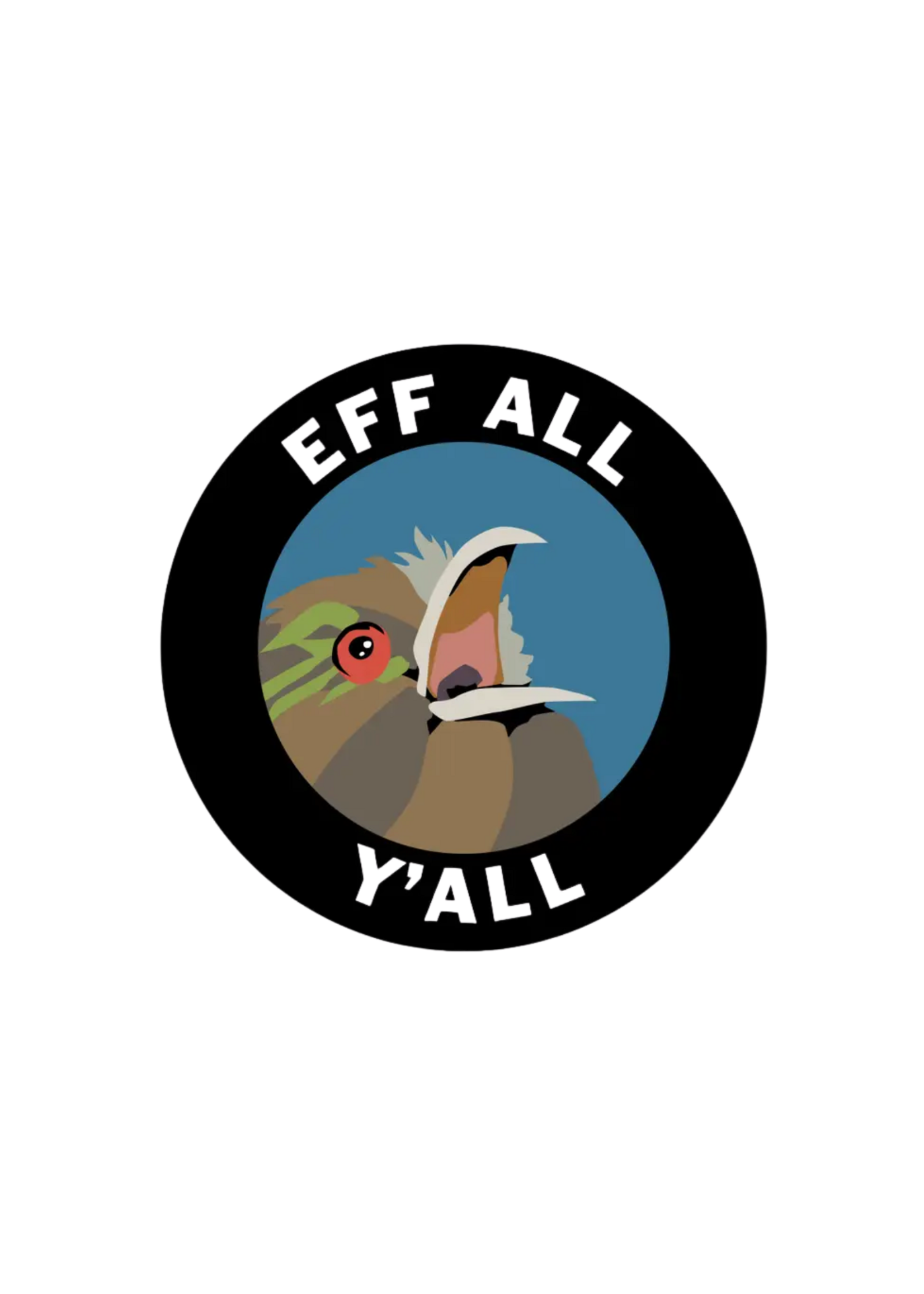 Mincing Mockingbird Eff All Y'all Sticker