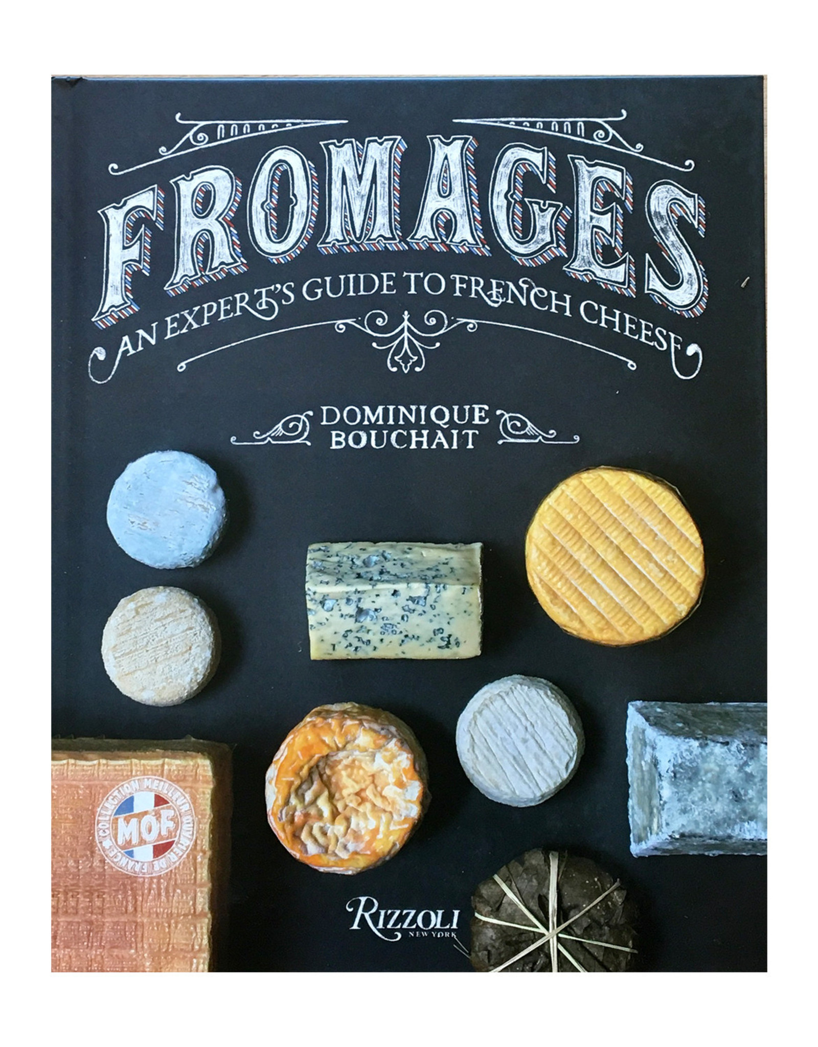 Fromages - By Dominique Bouchait!