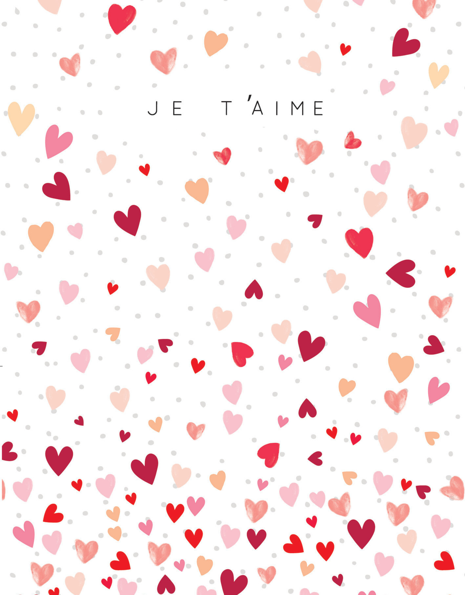 Je T'aime Greeting Card - 4.75" x 6.75"