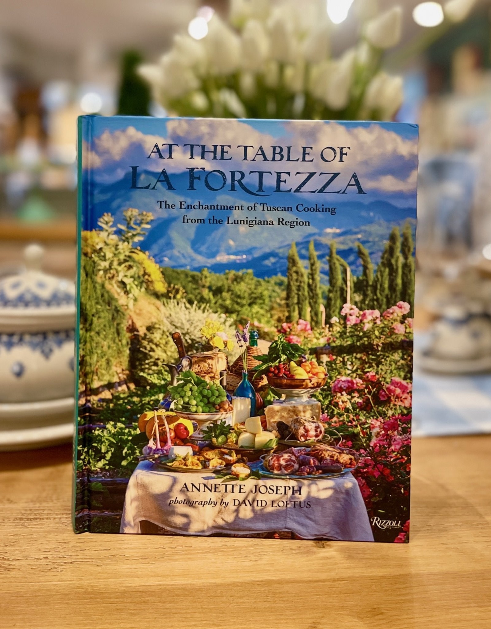 At the Table of La Fortezza - By Annette Joseph - Hardcover