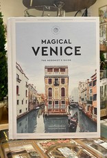 Magical Venice - The Hedonist’s Guide By Lucie Tournebize & Guillaume Dutreix
