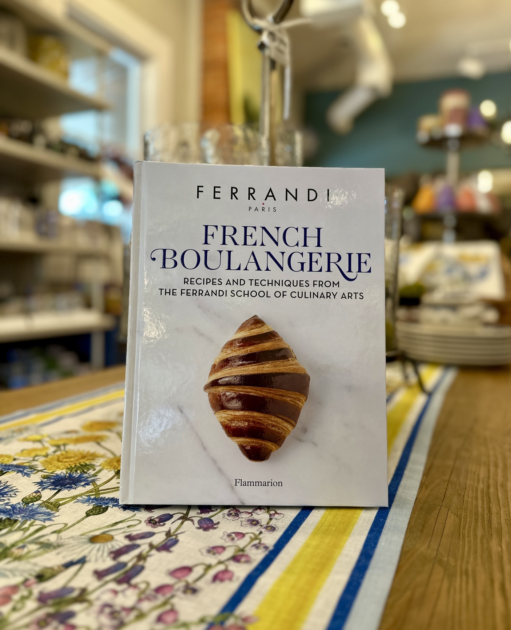 French Boulangerie - Recipes and Techniques from the Ferrandi School of