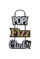 Pop, Fizz, Clink Sign