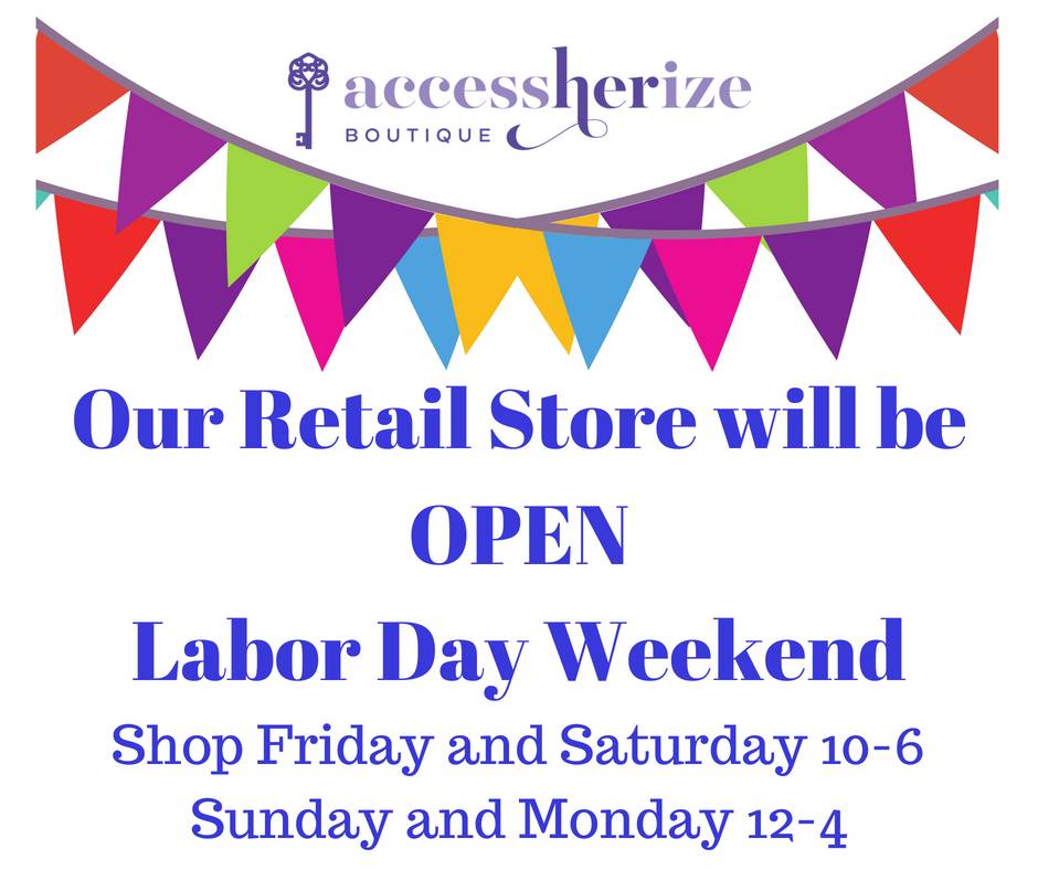 Our Retail Store Will Be OPEN Labor Day Weekend!