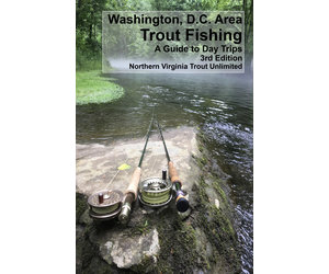 Trout Unlimited Washington DC Area Trout Fishing - District Angling