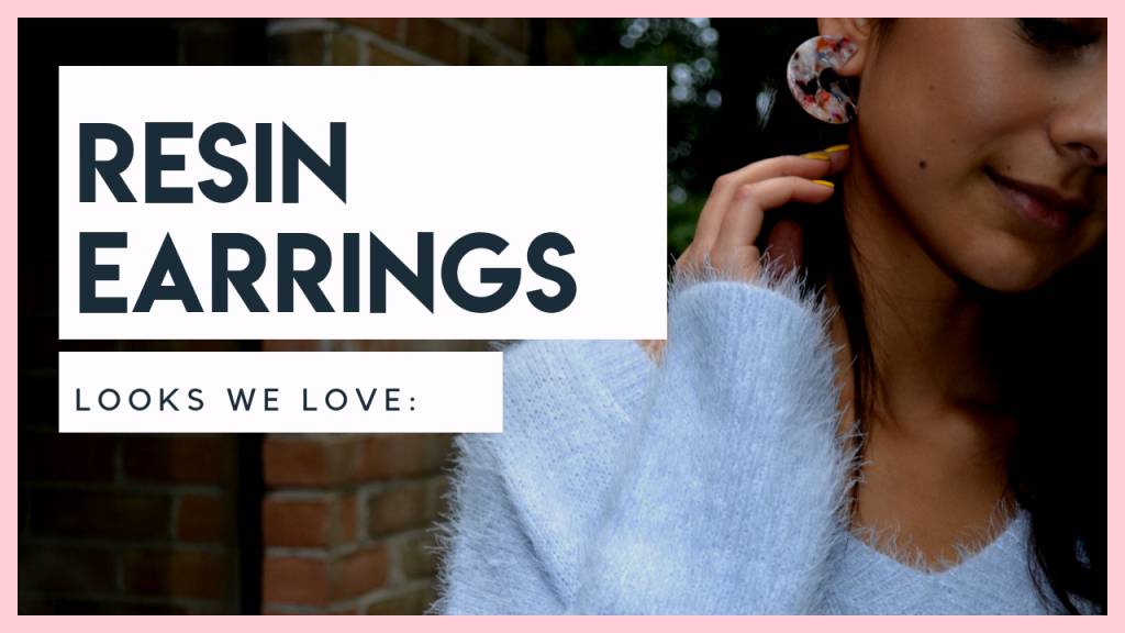 looks we love: resin earrings