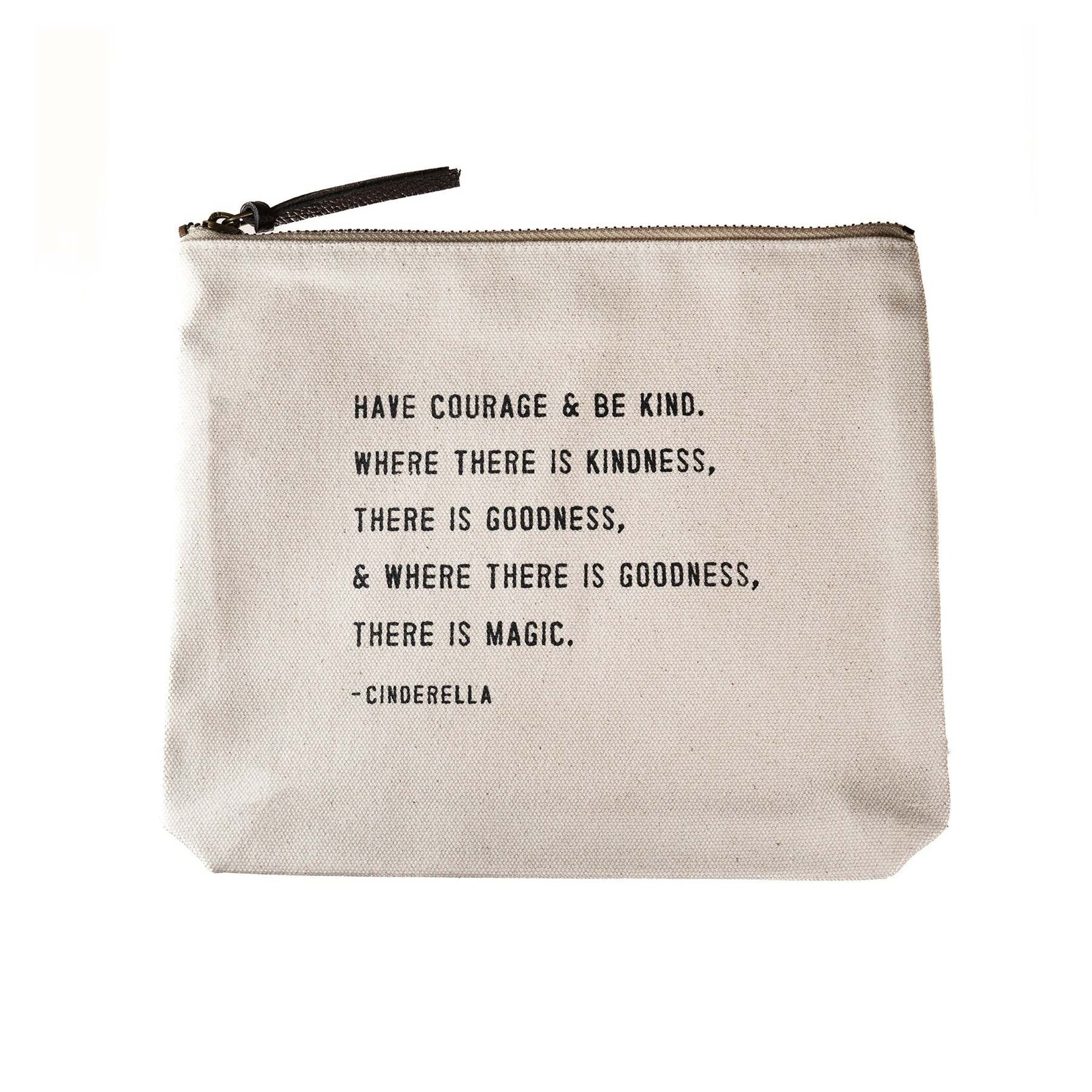 Have Courage & Be Kind (Cinderella) Canvas Zip Bag 8.5"x7.5"