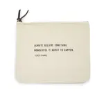 Always Believe Something Wonderful (Coco Chanel) Canvas Zip Bag