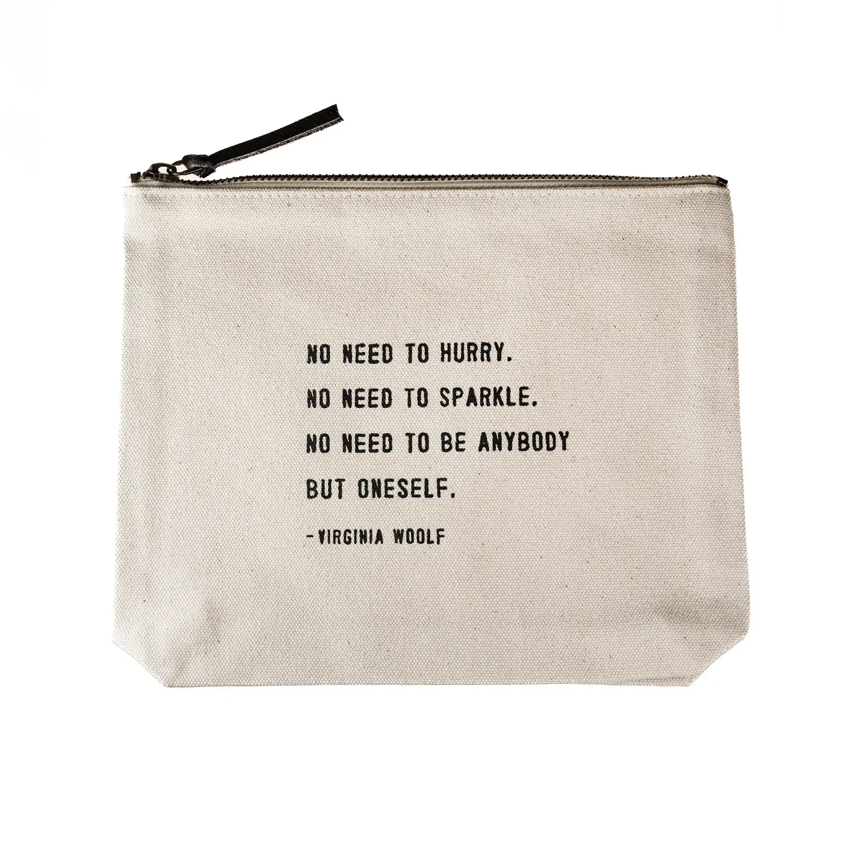 No need to hurry (Virginia Woolf) Canvas Zip Bag