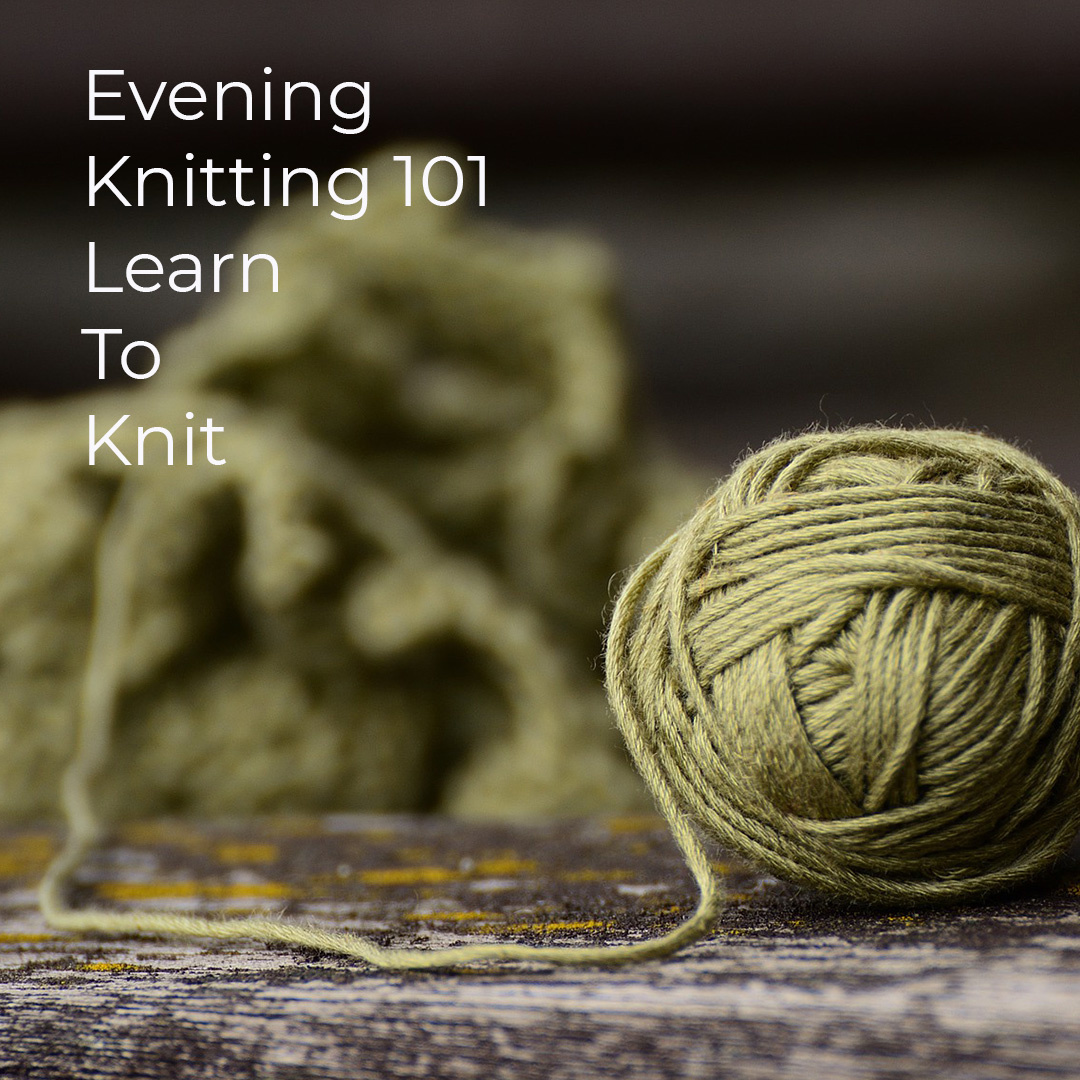 New Evening Knitting 101