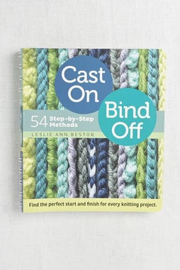 Image of Cast On, Bind Off: 54 Step-by-Step Methods by Leslie Ann Bestor