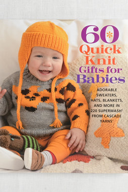 Image of Cascade Yarns 60 Quick Knit Gifts for Babies